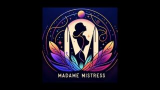 The Madame Mistress