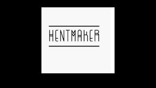 Hentmakers