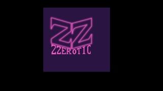 Zzeroticc