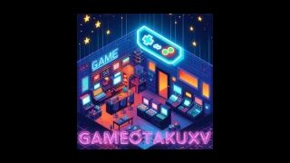 Gameotakuxv