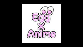 Eggxanime