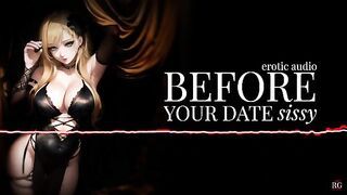Erotic Audio | Before Your Date Sissy | Sissification Encouragement | Sissy Training