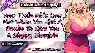 ASMR - Hot Blowjob On A Train Ride By A Slutty Bimbo! Hentai Anime Audio Roleplay