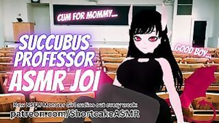JOI Asmr: Dommy Mommy Succubus Professor Teaches You A Lesson Praise, Good Boy, Teasing