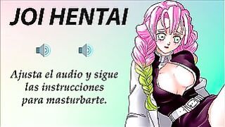 JOI Hentai With Mitsuri. Super Gangbang. In Spanish.