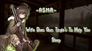 ASMR| [RolePlay] Wife Does Gun Tingles To Help You Sl++p [F4A][Remington] [binaural]