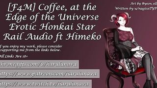 Coffee, at the Edge of the Universe (18+ Honkai Star Rail Audio) By HaruLuna