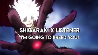 I will Breed you! - Shigaraki x Listener - My Hero Academia Role Play
