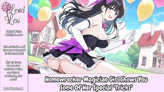 Homewrecker Magician Girl Shows You Some of Her Special "Tricks" [Erotic Audio For Men]