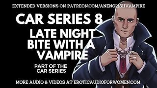 Late Night Bite With A Vampire - Picking Up A Stranger - Car Series