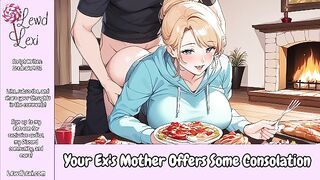 Your Ex's Mother Offers Some Consolation [Erotic Audio For Men]