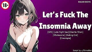 [F4M] Let’s Fuck The Insomnia Away [GFE] [Loving] [Wholesome] ASMR Erotic Audio Roleplay