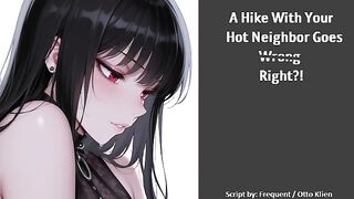 [F4M] A Hike With Your Hot Neighbor goes ~Wrong~ Right?! (Sexual Audio Roleplay)