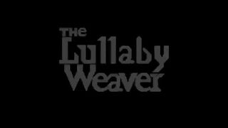 Lullaby Weaver