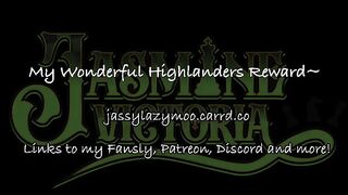 MY Wonderful Highlanders Reward~