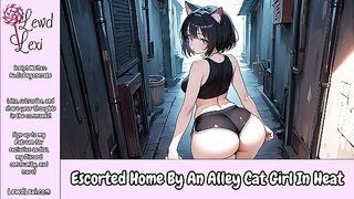 Escorted Home By An Alley Cat Girl In Heat [Erotic Audio Roleplay]