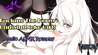 Asmr Fucking the Aroused Cumslut Anime Neko Cat Girl! Audio Roleplay