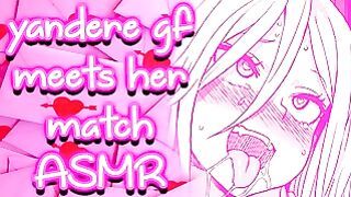 Asmr Yandere Girlfriend Meets Her Match Owo (part 5)