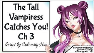 The Tall Vampiress Catches You Ch 3