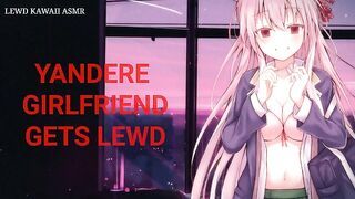 Yandere Girlfriend Gets Lewd (Sound Porn) (English ASMR)