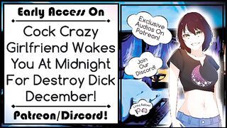 Cock Crazy Girlfriend Wakes You At Midnight For Destroy Dick December!
