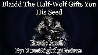 Blaidd Exploiting You Until You Are Filled With Seed Elden Ring Tough Lustful Audio For Women